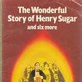 Cover Art for 9780140471403, The Wonderful Story of Henry Sugar And Six More (Peacock Books) by Roald Dahl