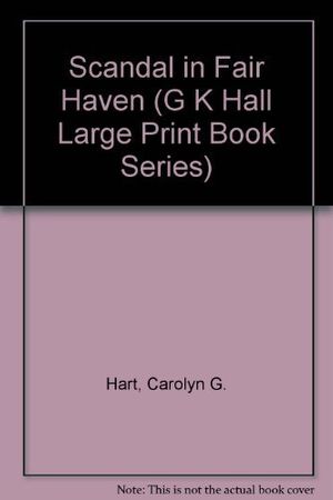 Cover Art for 9780816174065, Scandal in Fair Haven by Carolyn G. Hart