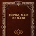 Cover Art for 9798605477549, Thuvia, Maid of Mars by Rice Edgar