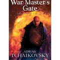 Cover Art for B00QASVRL2, War Master's Gate by Adrian Tchaikovsky