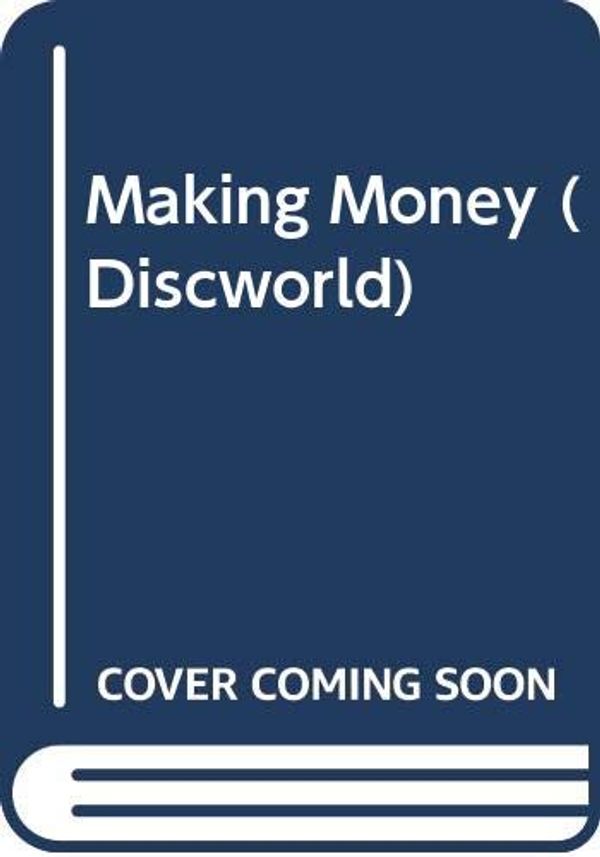 Cover Art for 9780061363924, Making Money by Terry Pratchett