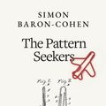 Cover Art for 9780241242186, The Pattern Seekers: A New Theory of Human Invention by Simon Baron-Cohen