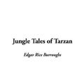 Cover Art for 9781404368057, Jungle Tales of Tarzan by Edgar Rice Burroughs