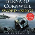 Cover Art for 9780063035942, Sword of Kings Low Price CD by Bernard Cornwell