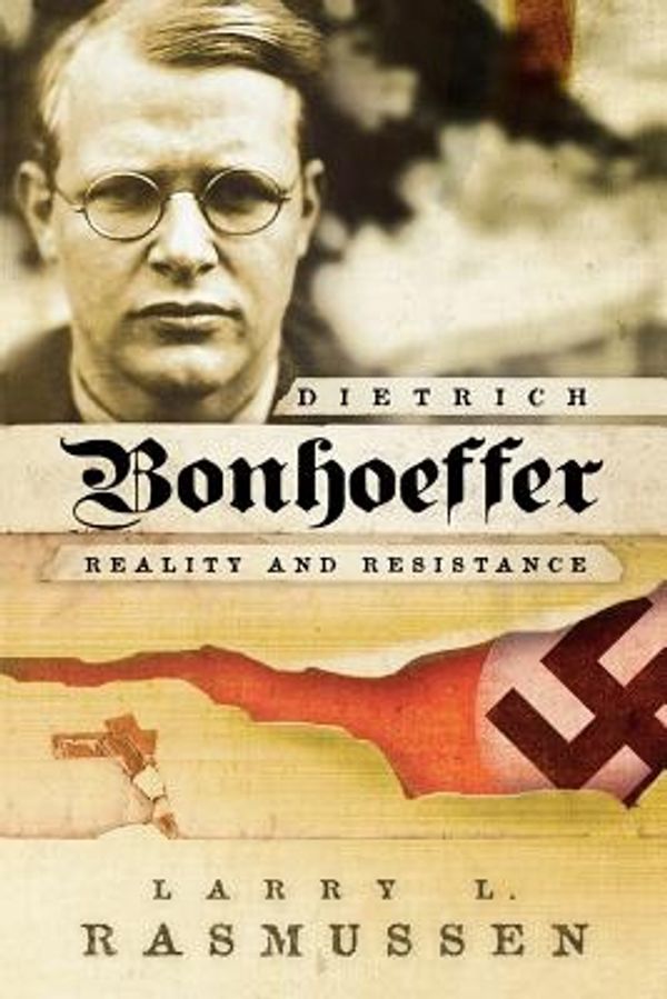 Cover Art for 9780664230111, Dietrich Bonhoeffer: Reality and Resistance by Rasmussen, Larry L.