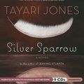 Cover Art for 9781609981860, Silver Sparrow by Tayari Jones