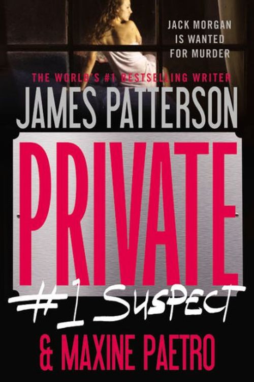 Cover Art for 9780316196314, Private:  #1 Suspect by James Patterson