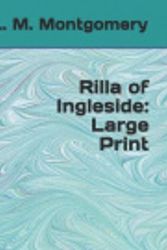 Cover Art for 9781798729632, Rilla of Ingleside: Large Print by L. M. Montgomery