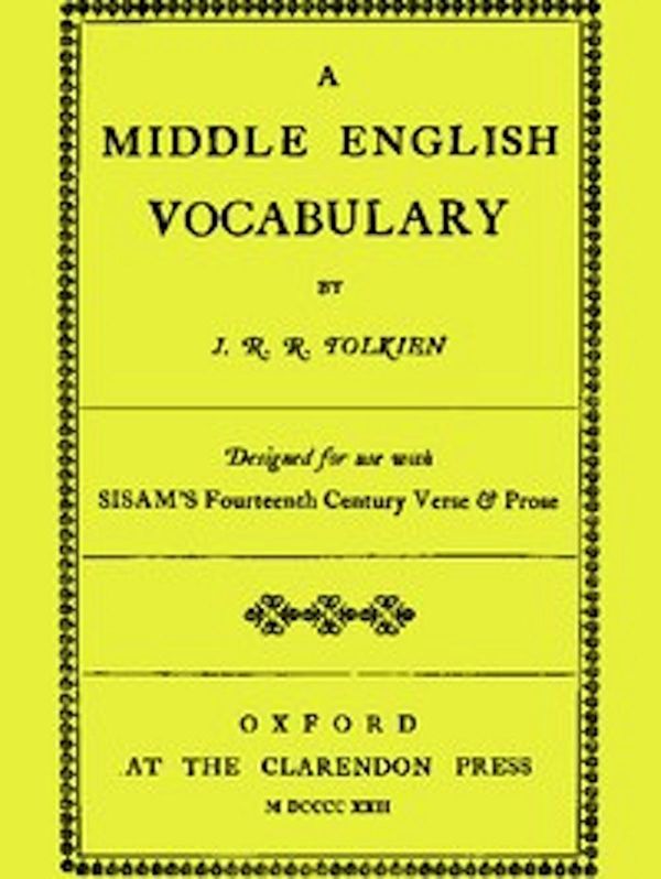 Cover Art for 1230000186327, A Middle English Vocabulary by John Ronald Reuel Tolkien