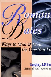 Cover Art for 9781570711534, Romantic Dates by Gregory J.P. Godek