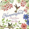 Cover Art for 9781406394085, Hummingbird by Nicola Davies, Jane Ray