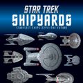 Cover Art for 9781858755304, Star Trek Shipyards Starfleet Starships: 2294 to the Future the Encyclopedia of Starfleet Ships by Ben Robinson, Marcus Reily