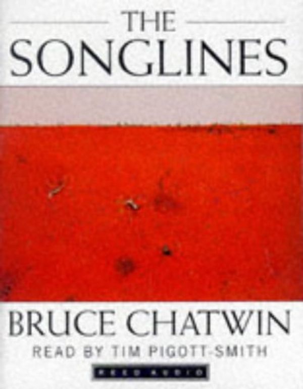 Cover Art for 9781860219900, The Songlines, The by Bruce Chatwin