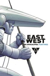 Cover Art for 9781534314993, East of West: The Apocalypse, Year Three by Jonathan Hickman