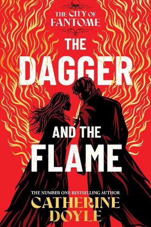 Cover Art for 9781398528376, The Dagger and the Flame by Catherine Doyle