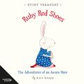 Cover Art for B07DCWJ4SF, Ruby Red Shoes Story Treasury by Kate Knapp