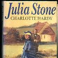 Cover Art for 9780749902834, Julia Stone by Charlotte Hardy