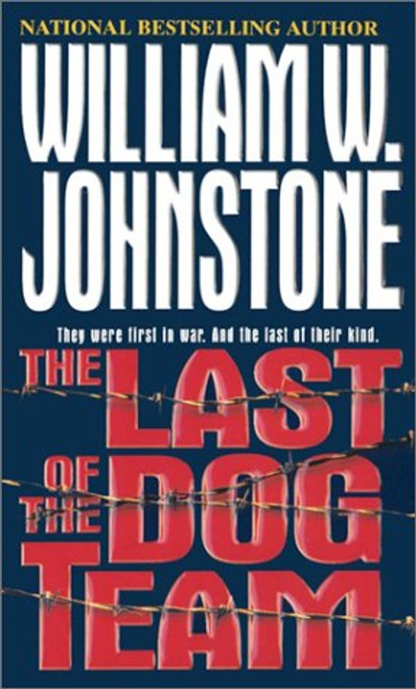 Cover Art for 9780786015719, The Last Of The Dog Team by William W. Johnstone