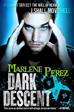 Cover Art for 9780316233538, Dark Descent by Marlene Perez