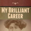 Cover Art for 9781647999476, My Brilliant Career by Miles Franklin