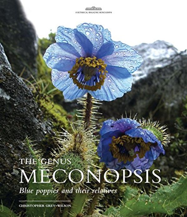 Cover Art for B012HUELN2, The Genus Meconopsis: Blue Poppies and Their Relatives (Royal Botanic Gardens, Kew - Botanical Magazine Monograph) by Christopher Grey-Wilson (13-Oct-2014) Hardcover by Christopher Grey-Wilson
