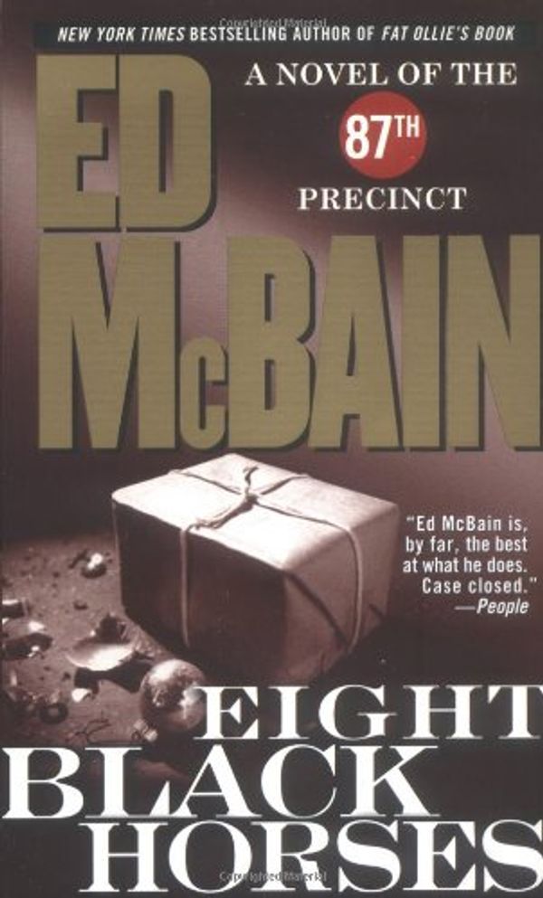Cover Art for 9780743463089, Eight Black Horses (87th Precinct Mysteries) by Ed McBain
