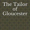 Cover Art for 9798590103317, The Tailor of Gloucester by Beatrix Potter