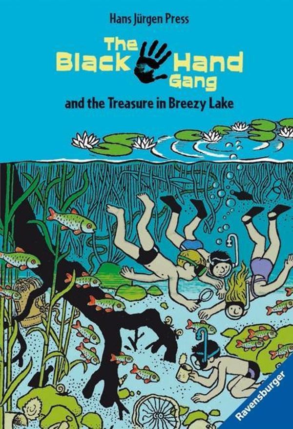 Cover Art for 9783473520671, The Black Hand Gang and the Treasure in Breezy Lake by Hans Jürgen Press