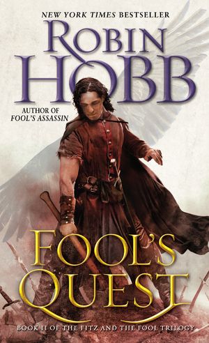 Cover Art for 9780553392944, Fool's QuestBook II of the Fitz and the Fool Trilogy by Robin Hobb