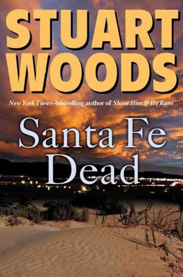 Cover Art for 9780399154904, Santa Fe Dead (Ed Eagle Novel) by Stuart Woods