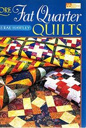 Cover Art for 9781564773913, More Fat Quarter Quilts by M'Liss Rae Hawley