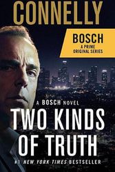 Cover Art for 9781538700013, Two Kinds of Truth: A Bosch Novel (Harry Bosch Novel) by Michael Connelly