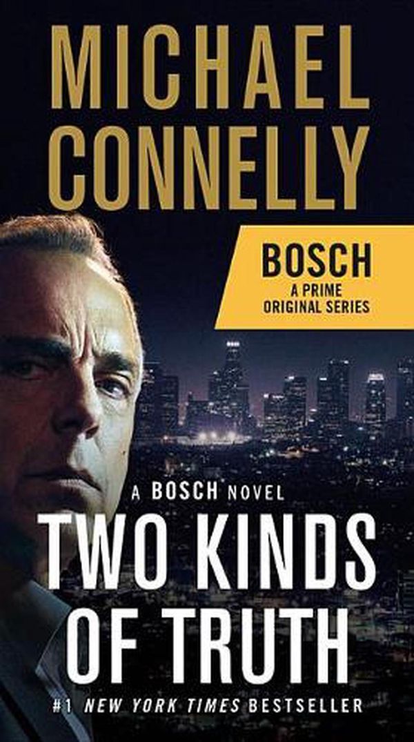 Cover Art for 9781538700013, Two Kinds of Truth: A Bosch Novel (Harry Bosch Novel) by Michael Connelly