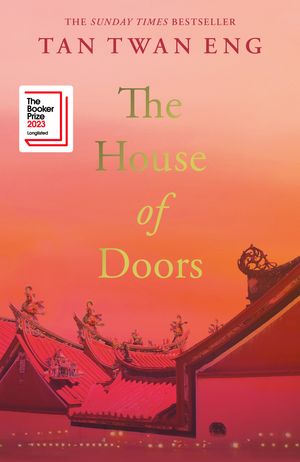 Cover Art for 9781838858292, The House of Doors by Tan Twan Eng