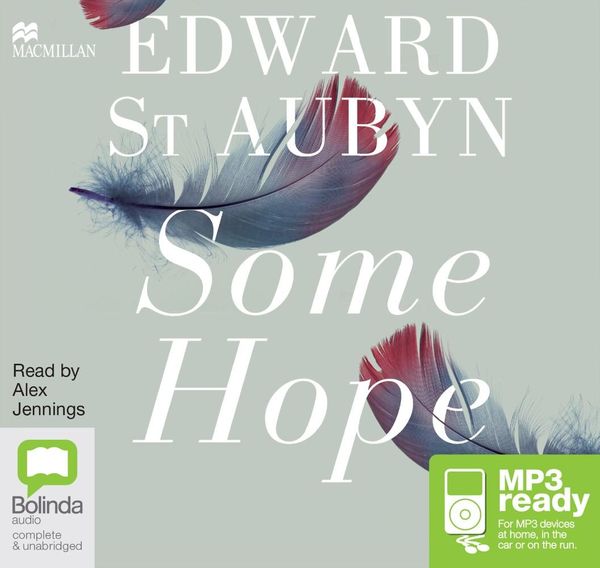Cover Art for 9781509802753, Some Hope by Edward St. Aubyn