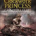Cover Art for 9783442493241, Clockwork Princess: Chroniken der Schattenjäger 3 by Cassandra Clare