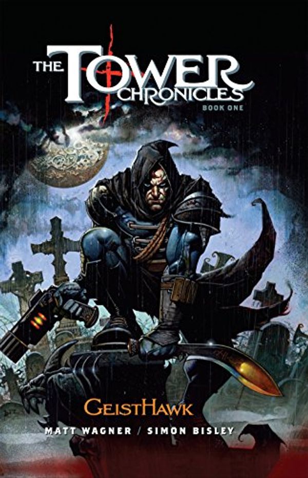 Cover Art for 9780785185277, The Tower Chronicles Book One by Hachette Australia