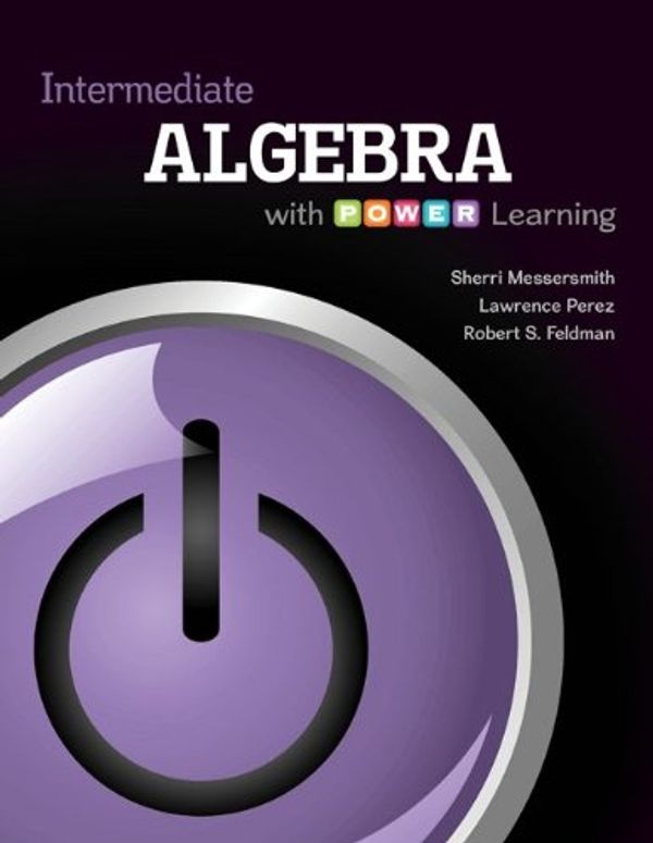 Cover Art for 9780077736798, Intermediate Algebra with P.O.W.E.R. W/ Aleks User Guide & 18 Week Access Code by Sherri Messersmith