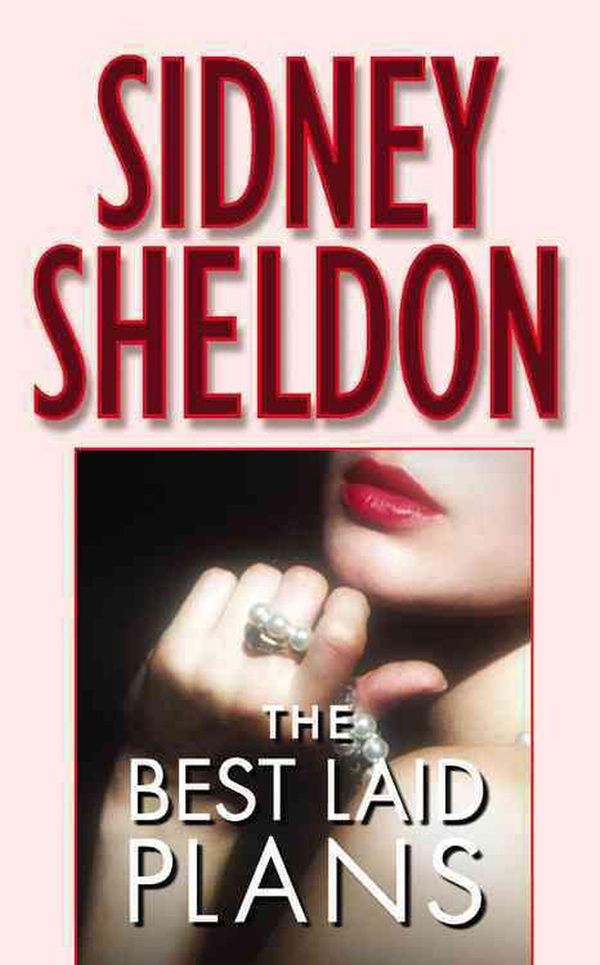 Cover Art for 9780446604086, The Best Laid Plans by Sidney Sheldon