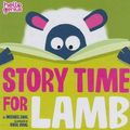 Cover Art for 9781404864955, Story Time for Lamb by Michael Dahl