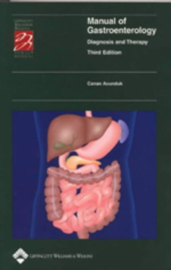 Cover Art for 9780781733625, Manual of Gastroenterology: Diagnosis and Therapy (Spiral Manual Series) by Canan Avunduk