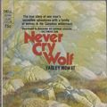 Cover Art for 9780771065828, Never Cry Wolf by Farley Mowat