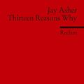 Cover Art for 9783150197943, Thirteen Reasons Why by Jay Asher