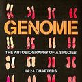 Cover Art for 9780007635733, Genome : The Autobiography of a Species in 23 Chapters by Ridley Matt