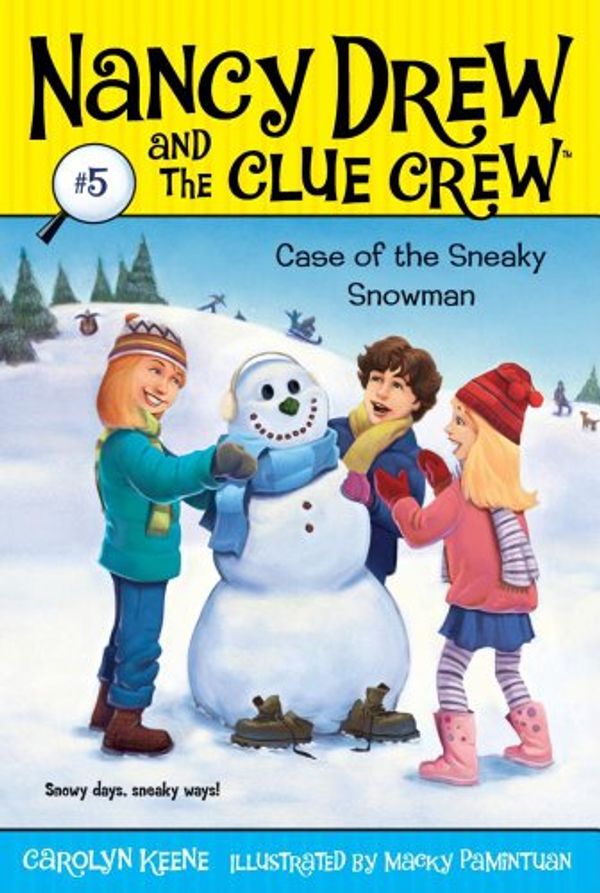Cover Art for 9781599616407, Case of the Sneaky Snowman by Carolyn Keene