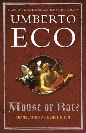 Cover Art for 9780753817988, Mouse or Rat?: Translation as Negotiation by Umberto Eco