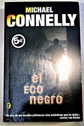 Cover Art for 9788466618762, El eco negro (Harry Bosch) by Michael Connelly