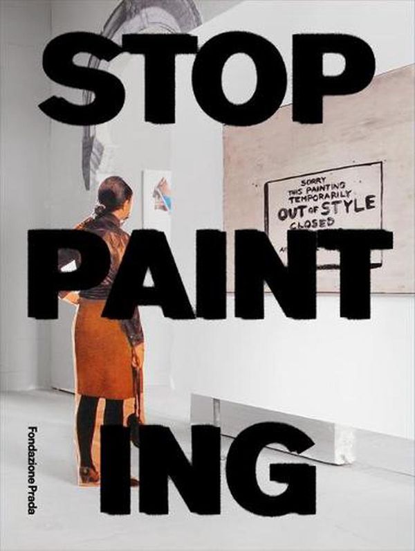 Cover Art for 9788887029796, Stop Painting by Peter Fischli