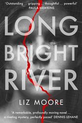 Cover Art for 9781786331632, Long Bright River by Liz Moore