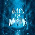 Cover Art for 9781406391114, Rules for Vanishing by Kate Alice Marshall